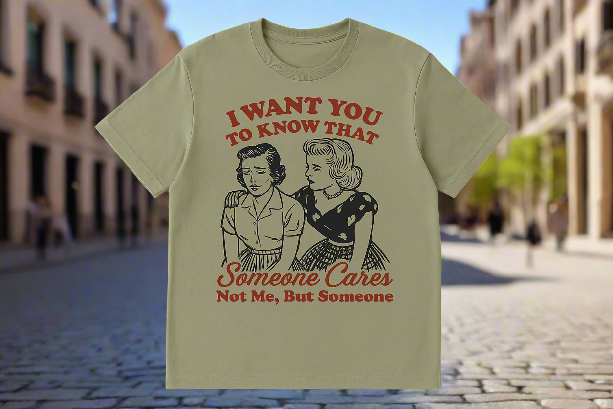 Someone Cares, But Not Me